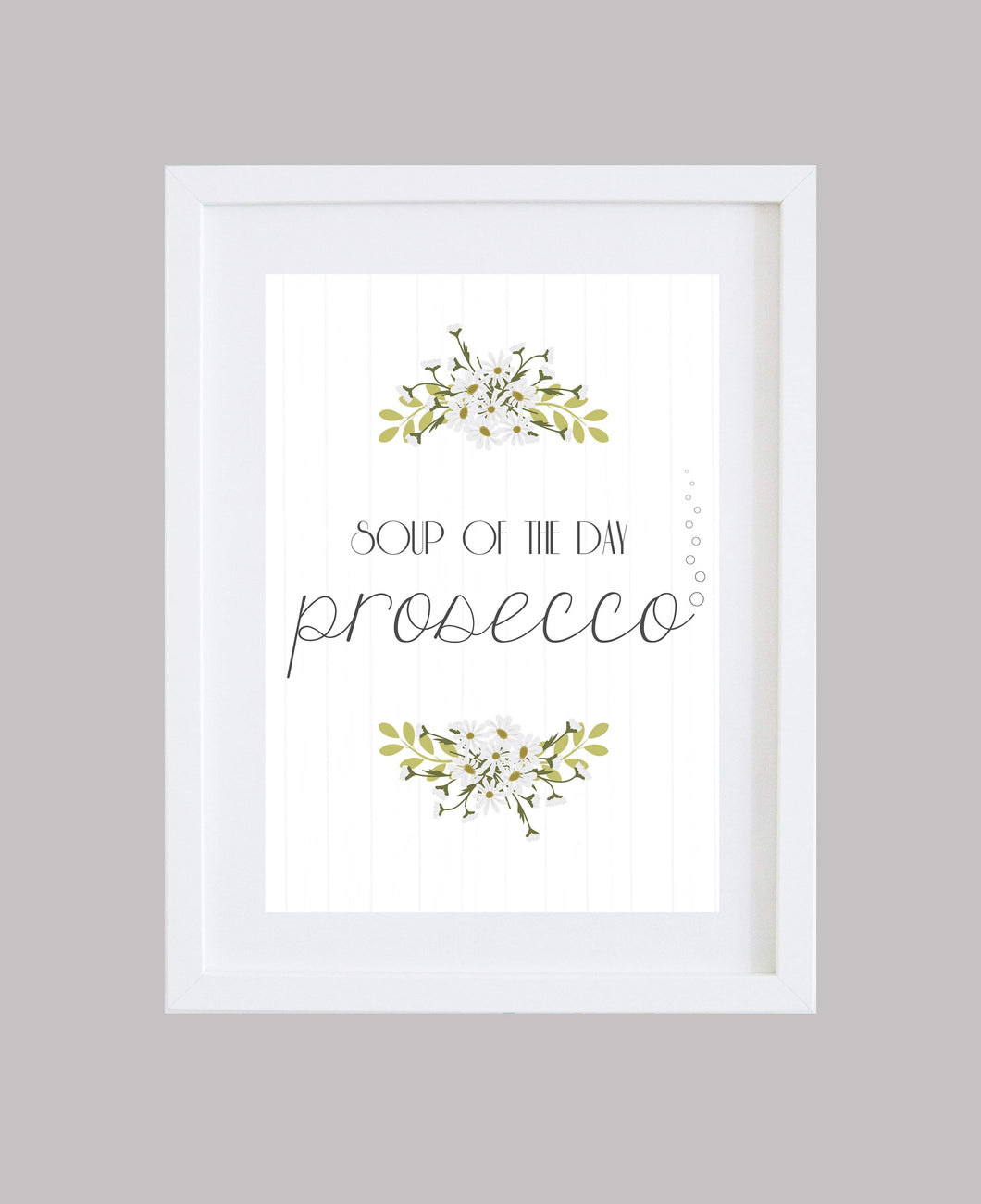 ‘Soup of The Day Prosecco’ Floral Wall Art