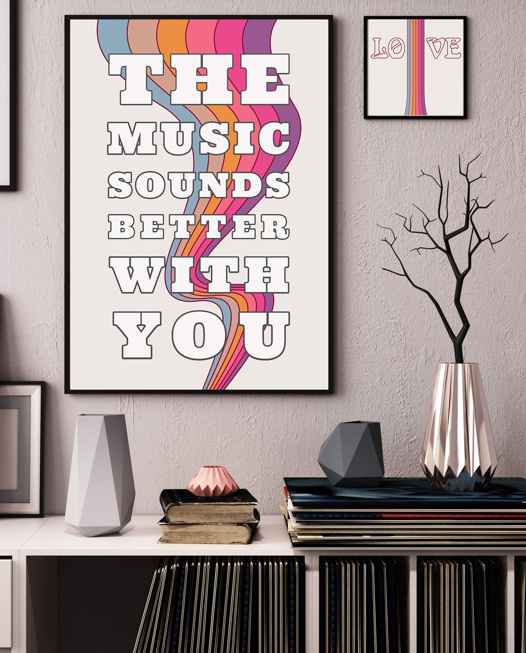 ‘The Music Sounds Better With You’ Groovy Rainbow Wall Art