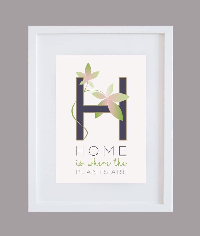 ‘Home Is Where The Plants Are’ Wall Art